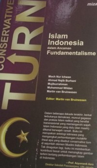 Conservative Turn : Islam Indonesia dalam Ancaman Fundamental