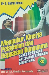 Mengukur kinerja pelayanan dan kepuasan konsumen