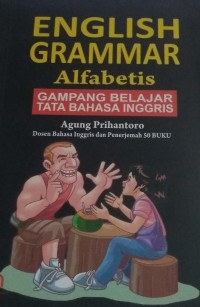 English Grammar Alfabetis : Gampang Belajar Tata Bahasa Inggris