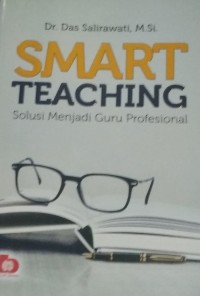 Smart Teaching : Solusi Menjadi Guru Profesional