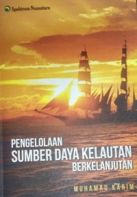 Pengelolaan Sumber Daya Kelautan Berkelanjutan