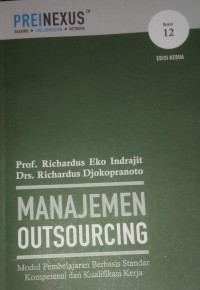 Mana Outsourcing : Modul Pembelajaran Berbasis Standar Kompetensi dan Kualifikasi Kerja Nomor 12