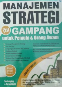 Manajemen strategi itu gampang