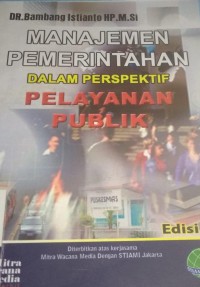 MANAJEMEN PEMERINTAHAN DALAM PERSPEKTIF PELAYANAN PUBLIK