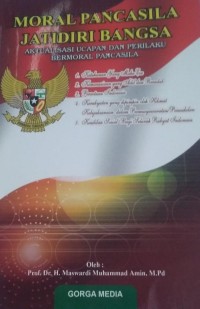 Moral Pancasila Jatidiri Bangsa