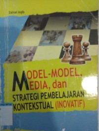 Model-model media, dan strategi pembelajaran kontekstual (inovatif)