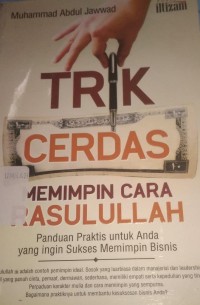 Trik Cerdas Memimpin Cara Rasulullah