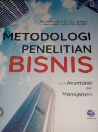 METODOLOGI PENELITIAN BISNIS UNTUK AKUNTANSI DAN MANAJEMEN