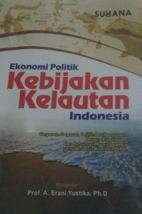 Ekonomi Politik : Kebijakan Kelautan Indonesia