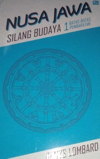 Nusa Jawa : Silang Budaya Kajian Sejarah Terpadu Bagian 1