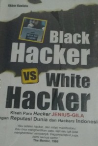 Black Hacker VS White Hacker