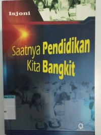 Saatnya pendidikan kita bangkit