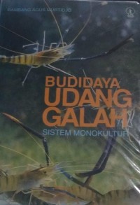 Budidaya Udang Galah : Sistem Monokultur