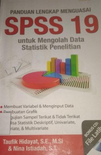 Panduan Lengkap Menguasai SPSS 19 Untuk Mengolah Data Statistik Penelitian