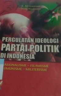 Pergulatan Ideologi Partai Politik di Indonesia