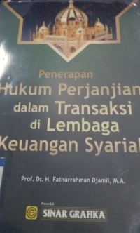 Penerapan Hukum Perjanjian dalam Transaksi di Lembaga Keuangan Syariah