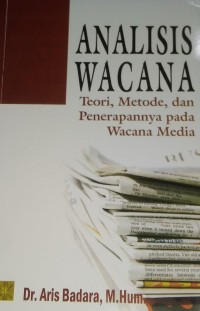 Analisis Wacana: Teori, Metode, & Penerapannya