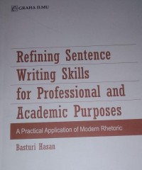 Refining Sentence Writing Skills for Professional and Academic Purposes : A Practical Application of Modern Rhetoric