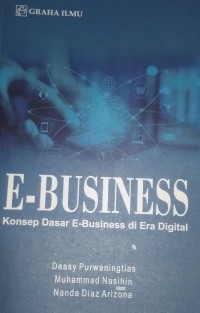 E-Business : Konsep Dasar E-Business di Era Digital