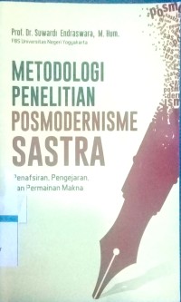 Metodologi penelitian posmodernisme sastra