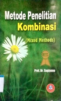 Metode penelitian kombinasi (mixed methods)