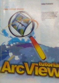 Sistem Informasi Geografis : Tutorial ArcView