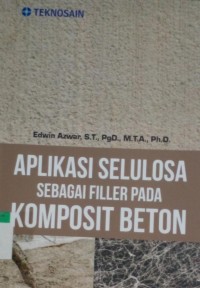 Aplikasi selulosa sebagai filler pada komposit beton