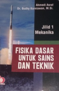 Fisika dasar untuk sains dan teknik jilid 1 mekanika