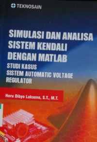 Simulasi dan analisa sistem kendali dengan matlab studi kasus sistem automatic voltage regulator