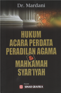 Hukum acara perdata peradilan agama & mahkamah syar'iyah