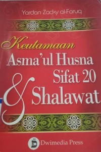 KEUTAMAAN ASMA'UL HUSNA SIFAT 20 & SHALAWAT