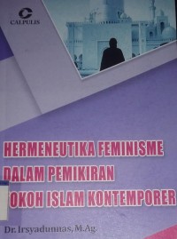 Hermeneutika Feminisme Dalam Pemikiran Tokoh Islam Kontemporer