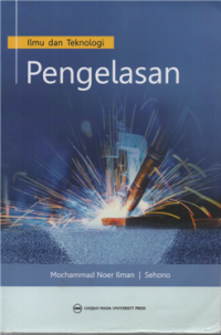 Ilmu dan Teknologi Pengelasan