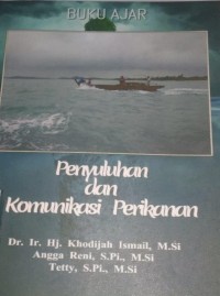 PENYULUHAN DAN KOMUNIKASI PERIKANAN