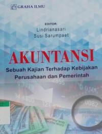 Akuntansi sebuah kajian terhadap kebijakan perusahaan dan pemerintah