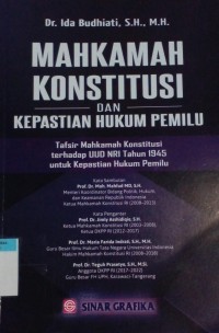 Mahkamah konstitusi dan kepastian hukum pimilu