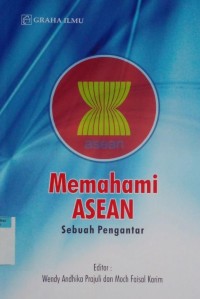 Memahami ASEAN sebuah pengantar