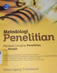 Metodologi penelitian panduan lengkap penelitian dengan mudah