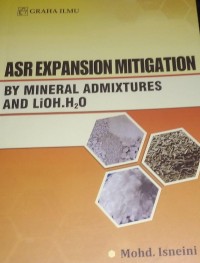 ASR Expansion Mitigation : By Mineral Admixtures And LiOH.H2O