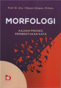 Morfologi : kajian proses pembentukan kata