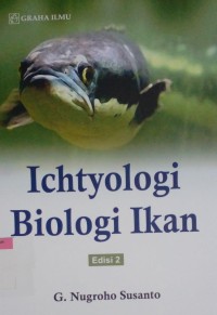 Ichtyologi biologi ikan Edisi 2