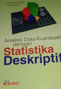 Analisis Data Kuantitatif Dengan Statistika Deskriptif