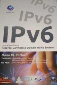 IPv6 Untuk Mendukung Operasi Jaringan & Domain Name System