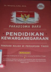 Paradigma Baru Pendidikan Kewarganegaraan : Panduan Kuliah di Perguruan Tinggi