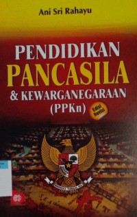 Pendidikan pancasila & kewarganegaraan (ppkn) edisi revisi