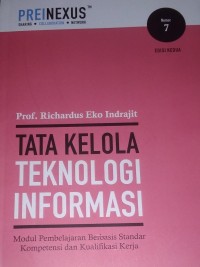 Tata Kelola Teknologi Informasi : Modul Pembelajaran Berbasis Standar Kompetensi dan Kualifikasi Kerja Nomor 7