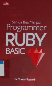 Semua bisa menjadi programer ruby basic