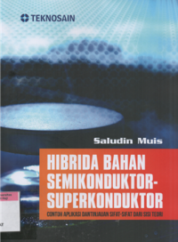 Hibrida bahan semikonduktor-superkonduktor : contoh aplikasi dan tinjauan sifat-sifat dari sisi teori