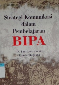 Strategi komunikasi dalam pembelajaran BIPA