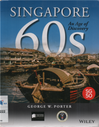 Singapore 60s an age of discovery